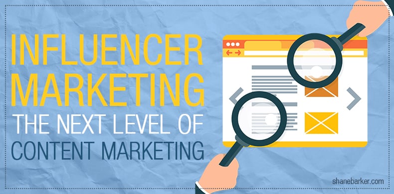 influencer marketing: the next level of content marketing