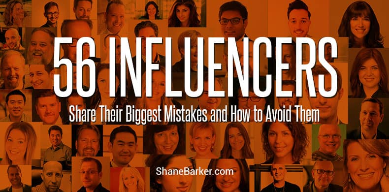 56 influencers share their biggest mistakes and how to avoid them [expert roundup]