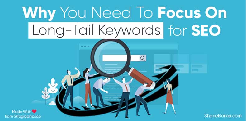 why you need to focus on long-tail keywords for seo