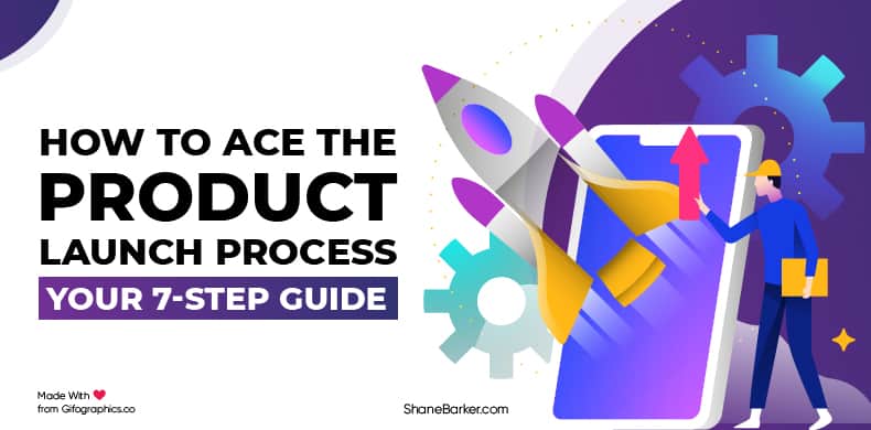 how to ace the product launch process: your 7-step guide