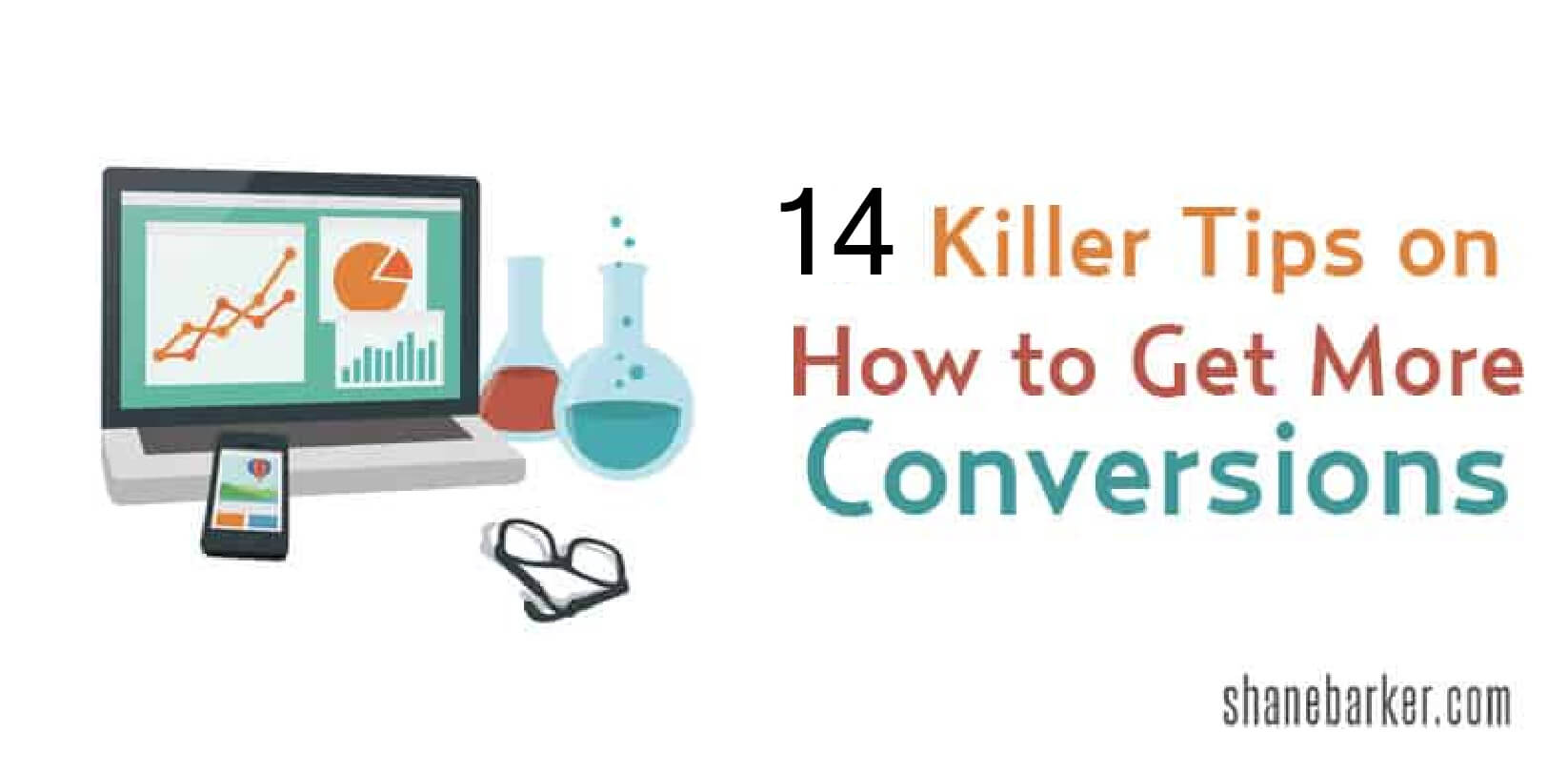 14 killer tips on how to get more conversions