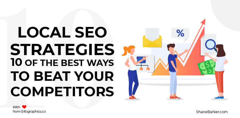 local seo strategies: 10 of the best ways to beat your competitors