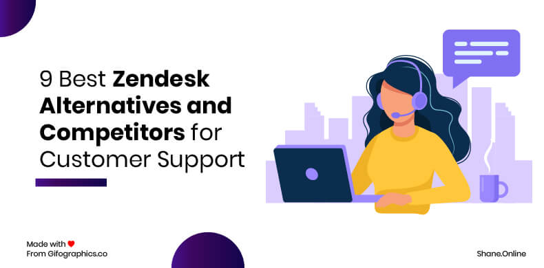 9 Best Zendesk Alternatives and Competitors for Customer Support